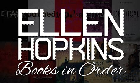 which ellen hopkins books go together: Do Ellen Hopkins' books often explore themes of resilience and redemption?